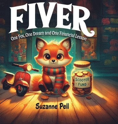 bokomslag Fiver - One Fox, One Dream and One Financial Lesson