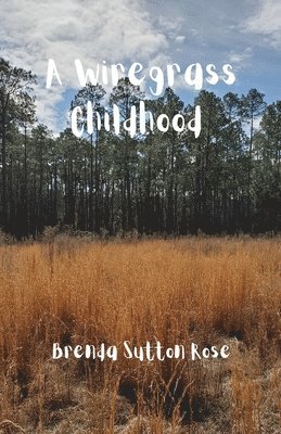bokomslag Wiregrass Childhood