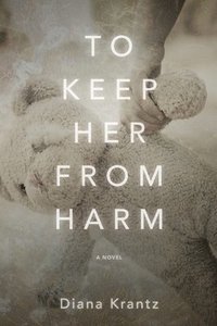 bokomslag To Keep Her From Harm