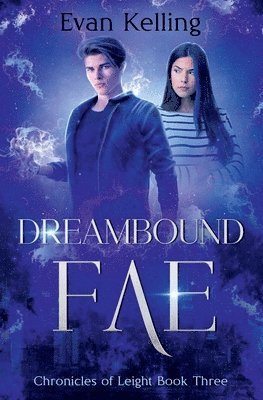 bokomslag Dreambound Fae: Chronicles of Leight Book Three