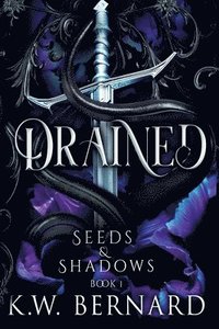 bokomslag Drained: Seeds and Shadows Book 1