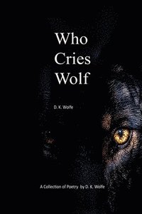 bokomslag Who Cries Wolf