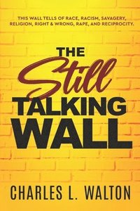 bokomslag Still Talking Wall