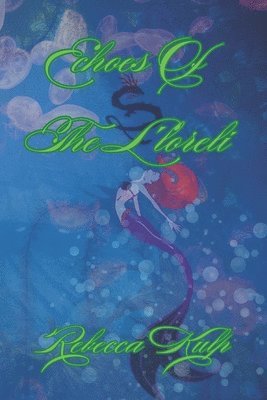 Echoes Of The L'loreli