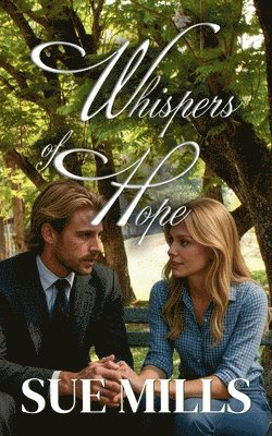 Sue Mills - Whispers of Hope, Häftad