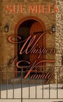 Sue Mills - Whispers of Family, Häftad