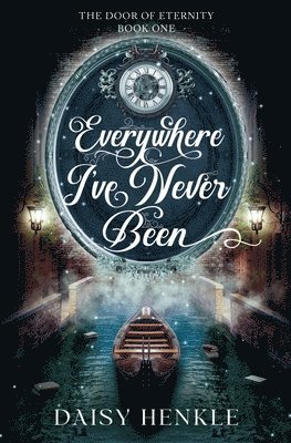 Daisy Henkle - Everywhere I've Never Been, Häftad