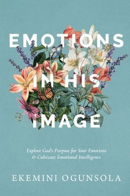 Ekemini Ogunsola - Emotions in His Image, Häftad