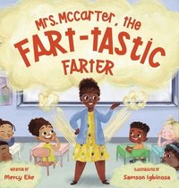 bokomslag Mrs. McCarter, the Fart-tastic Farter: Funny Rhyming Fart Picture Book for Children Ages 4 - 8
