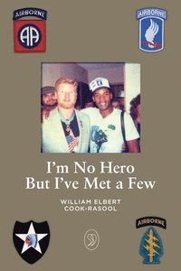 bokomslag I'm No Hero But I've Met A Few
