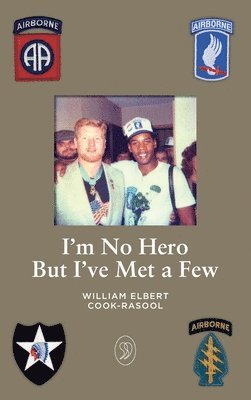 bokomslag I'm No Hero But I've Met A Few