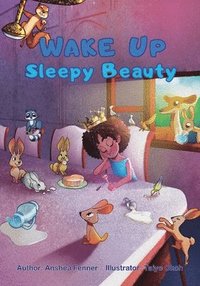 bokomslag Wake Up Sleepy Beauty