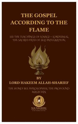 bokomslag Gospel According to the Flame.