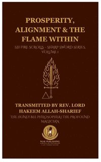 bokomslag Prosperity, Alignment & The Flame Within