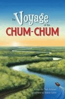 Mark Schuster - Voyage of the Chum Chum, Inbunden