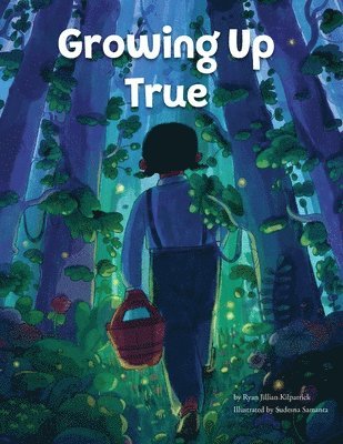 bokomslag Growing Up True