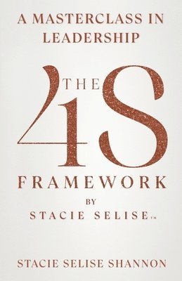 bokomslag The 4S Framework by Stacie Selise