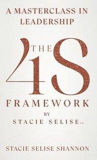 bokomslag 4S Framework by Stacie Selise