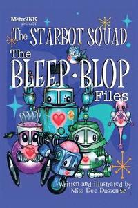 bokomslag Starbot Squad - The Bleep-Blop Files