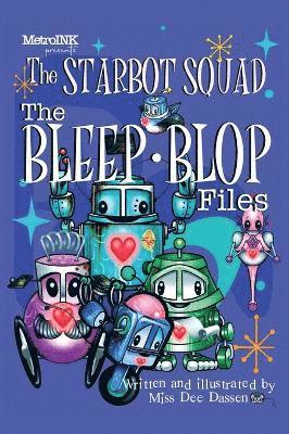 bokomslag Starbot Squad - The Bleep-Blop Files