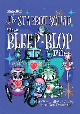 bokomslag Starbot Squad - The Bleep-Blop Files