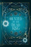 Mallory Benjamin - Hunted by the Dead King, Häftad