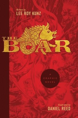 Lee Roy Kunz - Boar, Inbunden
