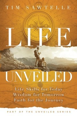 Tim Sawtelle - Life Unveiled, Häftad