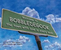 bokomslag BobbleDeGook: The Town with Love in Every Nook