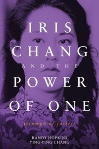 bokomslag Iris Chang and the Power of One