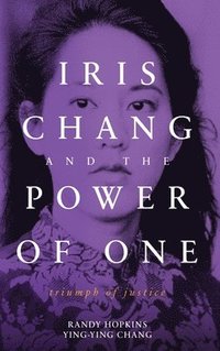 bokomslag Iris Chang and the Power of One