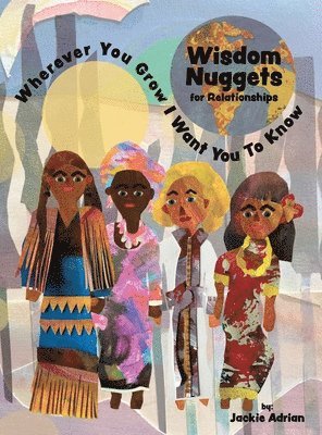 Jackie Adrian, Deb Richards - Wisdom Nuggets for Relationships, Inbunden