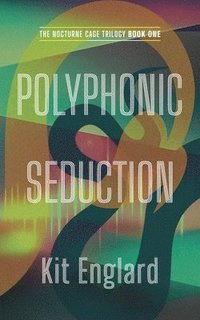 bokomslag Polyphonic Seduction