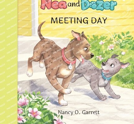 Adventures of Nea and Dozer - Meeting Day