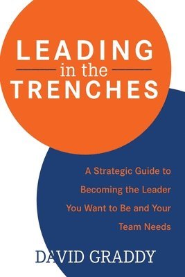David Graddy - Leading in the Trenches, Häftad