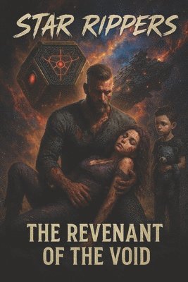 bokomslag Star Rippers: The Revenant of the Void: Part 1