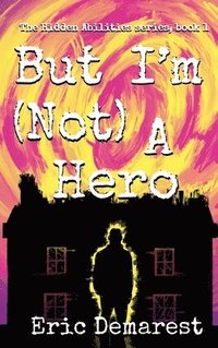 bokomslag But I'm Not A Hero