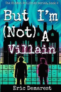bokomslag But I'm Not A Villain
