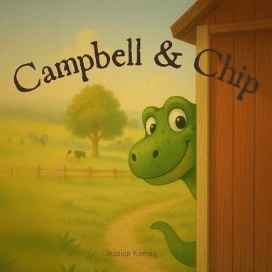 Jessica Koenig - Campbell & Chip, Häftad