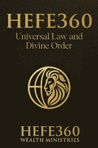 bokomslag Hefe 360 Universal Law and Divine Order