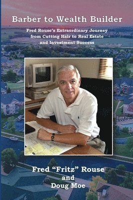 Fred Fritz Rouse, Doug Moe - Barber to Wealth Builder (PB), Häftad