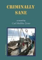 Carl C Mabbs-Zeno - Criminally Sane, Häftad