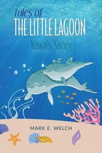 bokomslag Tales of the Little Lagoon