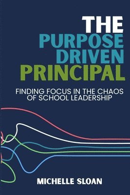 Purpose-Driven Principal