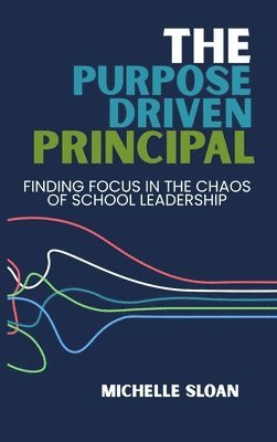 The Purpose-Driven Principal