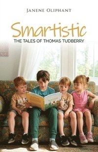 bokomslag Smartistic: The Tales of Thomas Tudberry