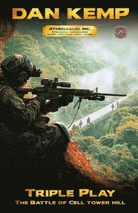 bokomslag Triple Play: The Battle of Cell Tower Hill