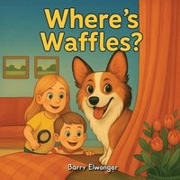 bokomslag Where's Waffles?