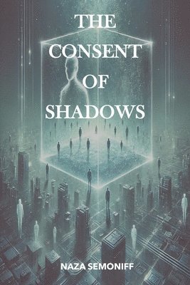 Consent of Shadows 1