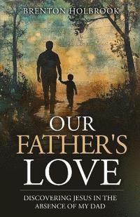 bokomslag Our Father's Love
